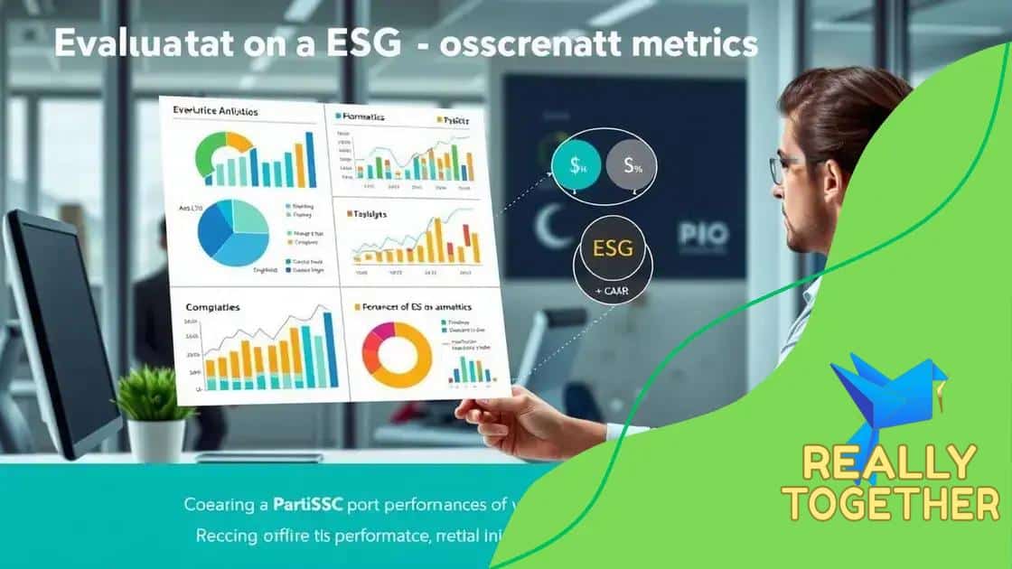 Evaluating ESG performance metrics